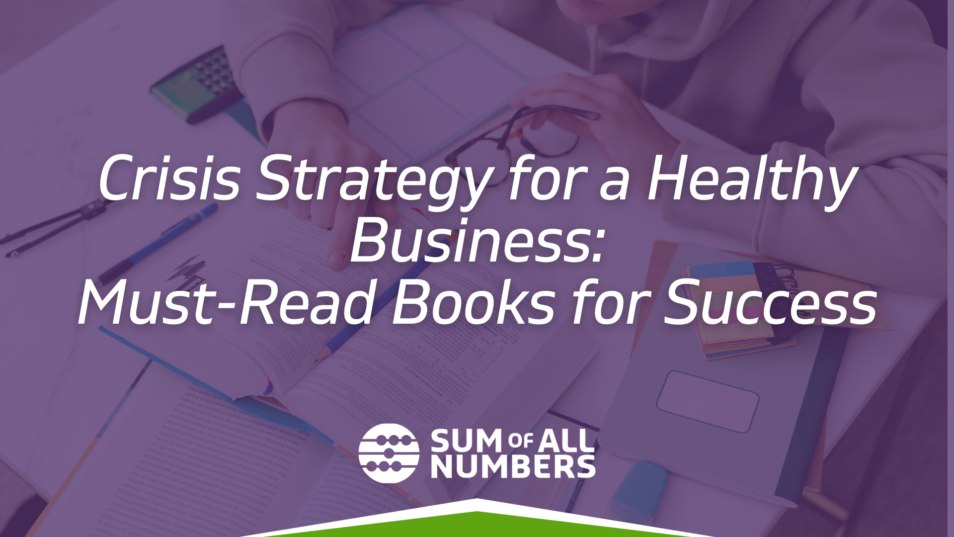 Crisis Strategy for a Healthy Business: Must-Read Books for Success